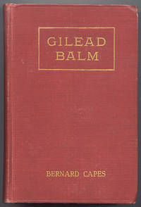 image of GILEAD BALM, Knight Errant. His Adventures in Search of the Truth. With Eight Illustrations.