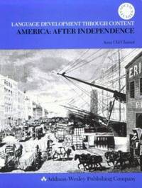 America : After Independence by Anna Rhamot; Anna Uhl Chamot; Prentice-Hall Staff - 1987