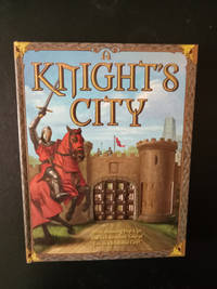 A Knight's City:  With Amazing Pop-Ups and an Interactive Tour of Life in  a Medieval City!