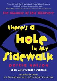 There's a Hole in My Sidewalk : The Romance of Self-Discovery