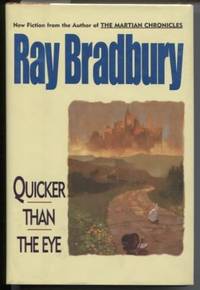 Quicker Than the Eye by Bradbury, Ray - 1996