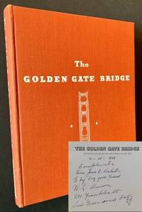 The Golden Gate Bridge: Report of the Chief Engineer to the Board of Directors of the Golden Gate Bridge and Highway District -- California