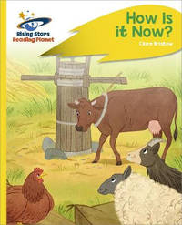 Reading Planet - How Is It Now? - Yellow Plus: Rocket Phonics