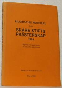 Biografisk matrikel över Skara stifts prästerskap…