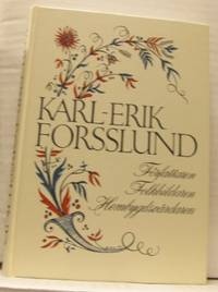 Karl-Erik Forsslund. Författaren, folkbildaren,…