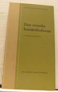 Den svenska festskriftsfloran. Axplock och…