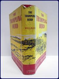 THE TRAMPLING HERD by Wellman, Paul - 1939