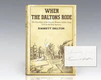 When the Daltons Rode. by Dalton, Emmett. In collaboration with Jack Jungemeyer - 1931