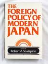 The Foreign Policy of Modern Japan