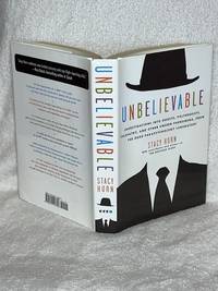 Unbelievable: Investigations into Ghosts, Poltergeists, Telepathy, and Other Unseen Phenomena,...