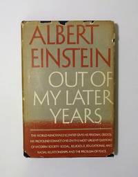 Out of My Later Years by Albert Einstein - 1950