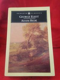 Adam Bede by George Eliot - 1985