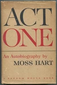 Act One: An Autobiography by HART, Moss - 1959