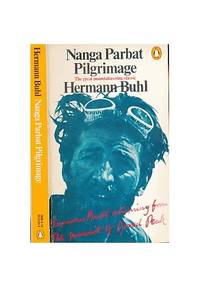 Nanga Parbat Pilgrimage by Hermann Buhl