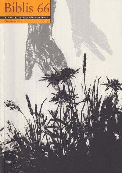 Biblis 66. Sommaren 2014. [Kvartalstidskrift för…