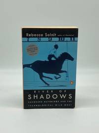 River of Shadows Eadweard Muybridge and the Technological Wild West