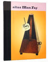 Alias Man Ray: The Art of Reinvention