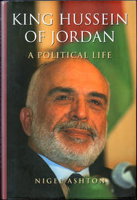 King Hussein of Jordan: A Political Life