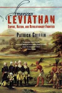 American Leviathan: Empire, Nation, and Revolutionary Frontier