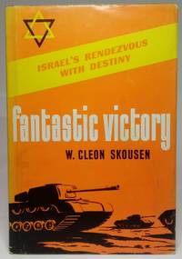 Fantastic Victory by SKOUSEN. W. Cleon - 1973