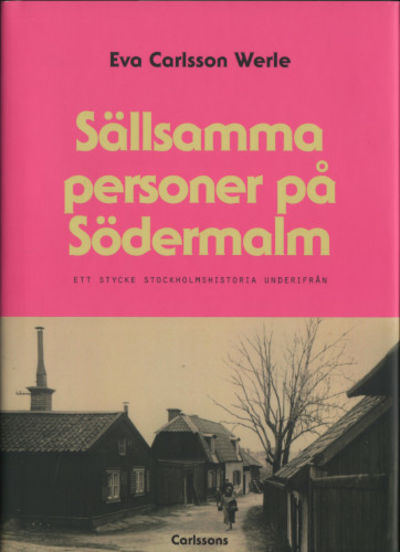 SÄLLSAMMA PERSONER PÅ SÖDERMALM. Ett stycke…