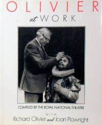 Olivier at Work: The National Years by Olivier Richard; Plowright Joan