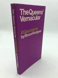 The Queens&#039; Vernacular: A Gay Lexicon by Bruce Rodgers - 1972