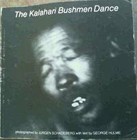 Kalahari Bushmen Dance by George Hulme