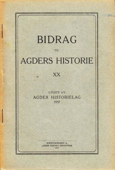 (AGDER) Bidrag til Agders Historie XX.