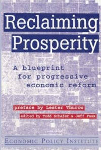 Reclaiming Prosperity: Blueprint for Progressive Economic Policy: Blueprint for Progressive...
