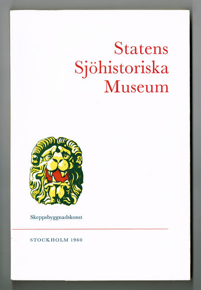 Statens Sjöhistoriska Museum. Vägledning genom…