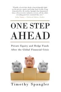 One Step Ahead: Private Equity and Hedge Funds After the Global Financial Crisis