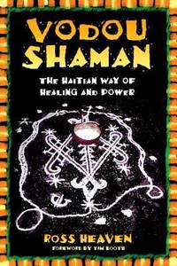 Vodou Shaman : The Haitian Way of Healing and Power