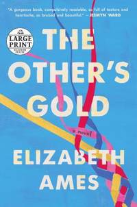 The Other's Gold : A Novel