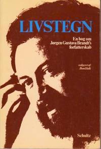 Livstegn. En bog om Jørgen Gustava Brandt´s…