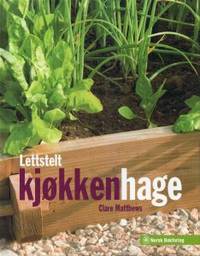 Lettstelt kjøkkenhage