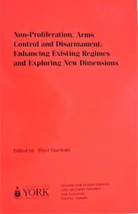 image of Non-Proliferation, Arms Control and Disarmament: Enhancing Existing Regimes and Exploring New Dimensions