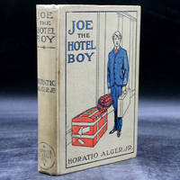 Joe The Hotel Boy; or Winning Out by Pluck