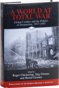 A World at Total War: Global Conflict and the Politics of Destruction, 1937-1945