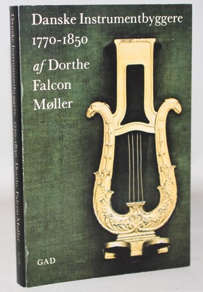Danske instrumentbyggere 1770-1850. En…