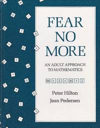 Fear No More: An Adult Approach to Mathematics