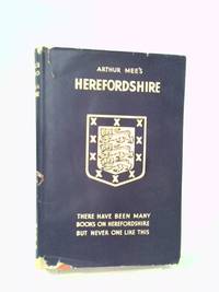 The King&#039;s England: Herefordshire by Arthur Mee - 1948