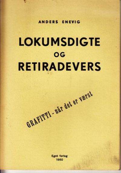 Lokumsdigte og retiradevers. Grafitti - når det…