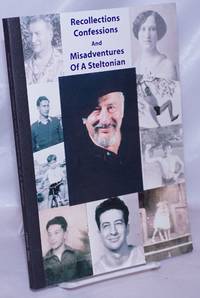 image of Recollections, Confessions, and Misadventures of a Steltonian