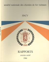 Societe Nationale Des Chemins De Fer Vicinaux SNCV Rapports Exercice Social 1986 (National Railway Company Vicinals SNCV Reports Financial Year 1986)