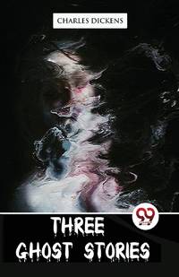 Three Ghost Stories