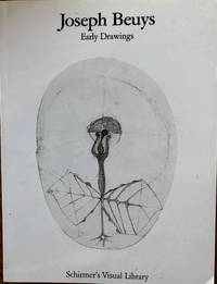 Joseph Beuys: Early Drawings (Schirmer's Visual Library)
