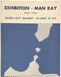 Exhibition [&quot;Objects of My Affection&quot;]. Julien Levy Gallery, April 1945 by Man Ray - 1945