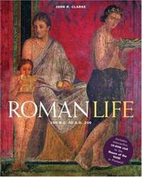Roman Life : 100 B. C. to A. D. 200