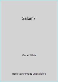 Salom? by Oscar Wilde - 1990